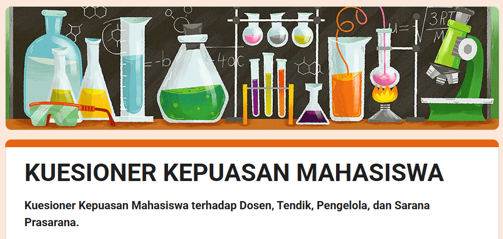 KUESIONER KEPUASAN MAHASISWA TERHADAP DOSEN, TENDIK, PENGELOLA, DAN SARANA PRASARANA.